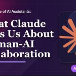 The Future of AI Assistants: What Claude Tells Us About Human-AI Collaboration