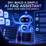 🤖 DIY: Build a Simple AI FAQ Assistant Using Your Own Documents
