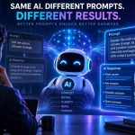 🤖 Why Does an AI Model Give Better Answers with Some Prompts Than Others?